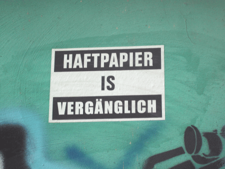 Street-Art: Haftpapier is vergänglich