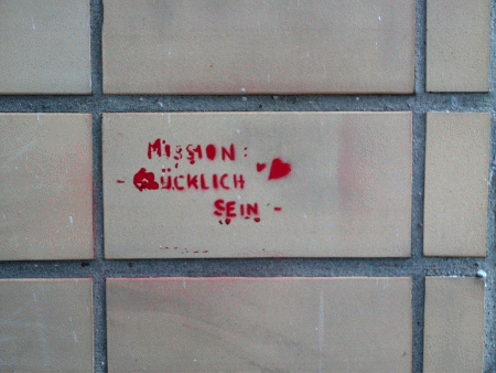 Street-Art: Mission Glücklich sein