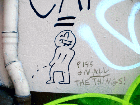 Street-Art: Piss on all the things