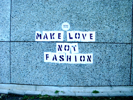 Make Love not Fashion